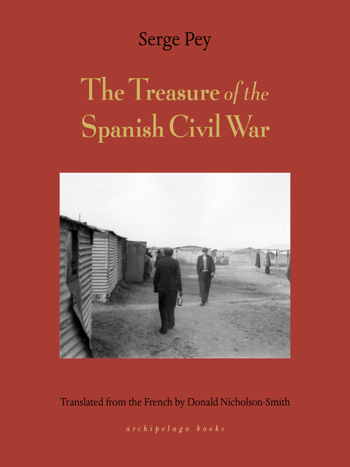 Title details for Treasure of the Spanish Civil War by Serge Pey - Available